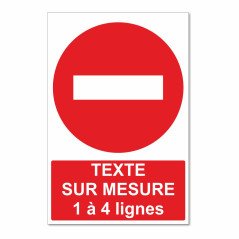 Panneau interdiction sur mesure