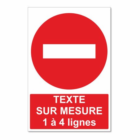 Panneau interdiction sur mesure