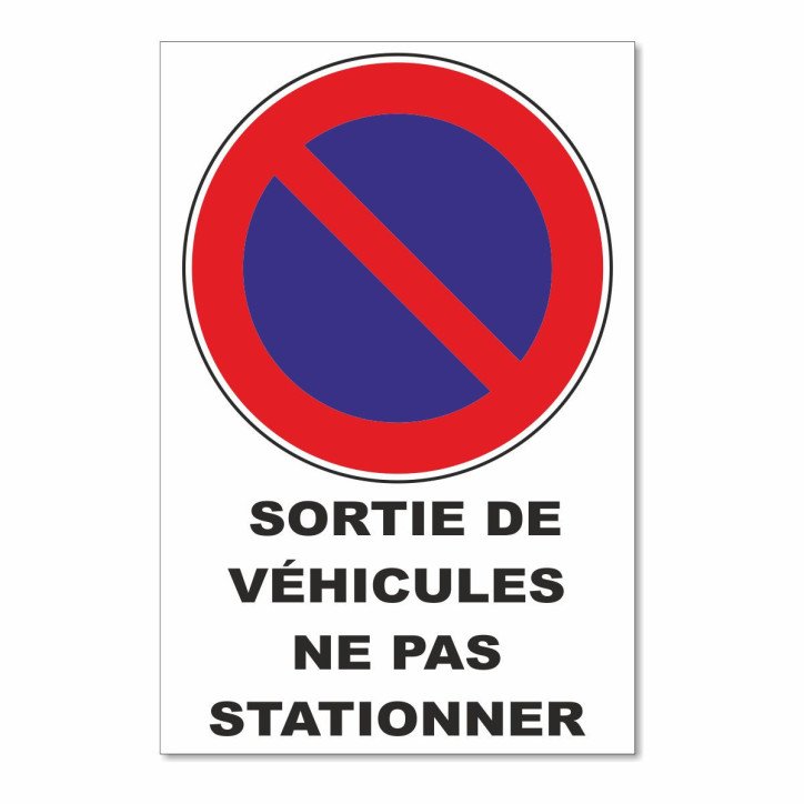 Panneau stationnement interdit sortie de véhicules Panneau stationnement interdit sortie de véhicules