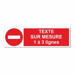 Panneau interdiction sur mesure horizontal pictogramme au choix