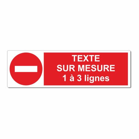 Panneau interdiction sur mesure horizontal pictogramme au choix