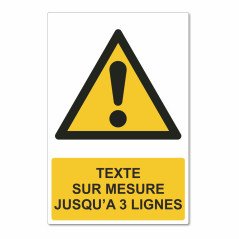 Panneau danger texte sur mesure