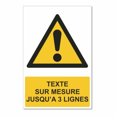 Panneau danger texte sur mesure