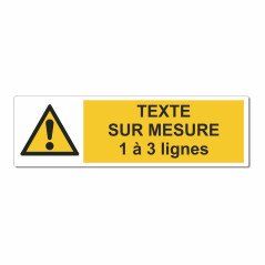 Panneau danger texte sur mesure horizontal