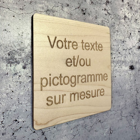 Plaque en bois gravée sur mesure avec vos textes et/ou pictogrammes