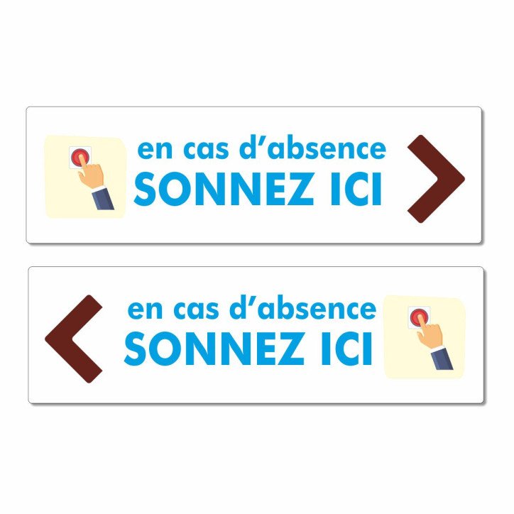 Panneau en cas d'absence sonnez ici Panneau en cas d'absence sonnez ici