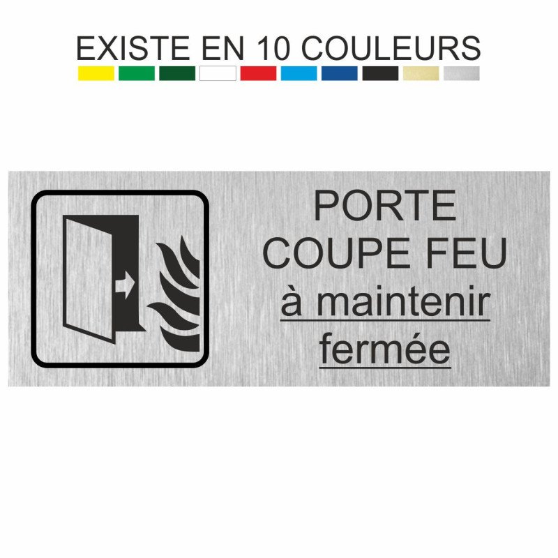 Plaque gravée Porte coupe feu à maintenir fermée