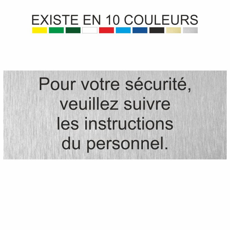 Plaque gravée pour votre sécurité, veuillez suivre les instructions du personnel