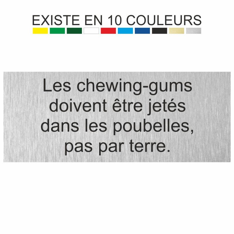 Plaque gravée les chewing-gums doivent être jetés dans les poubelles, pas par terre