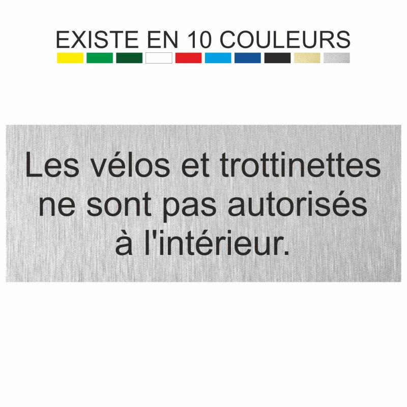 Plaque gravée les vélos et trottinettes ne sont pas autorisés à l'intérieur