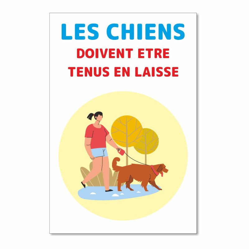 Panneau les chiens doivent être tenus en laisse