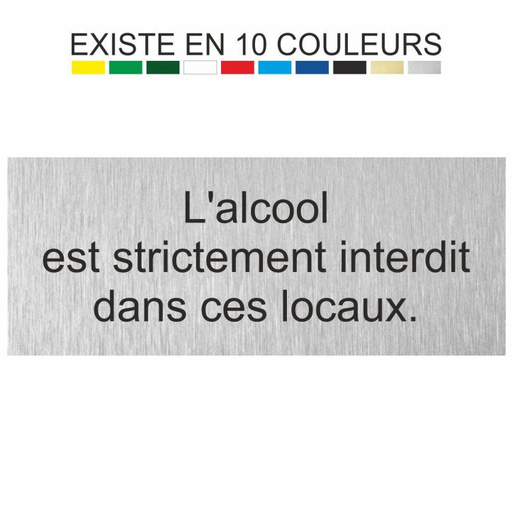 Plaque gravée l'alcool est strictement interdit dans ces locaux