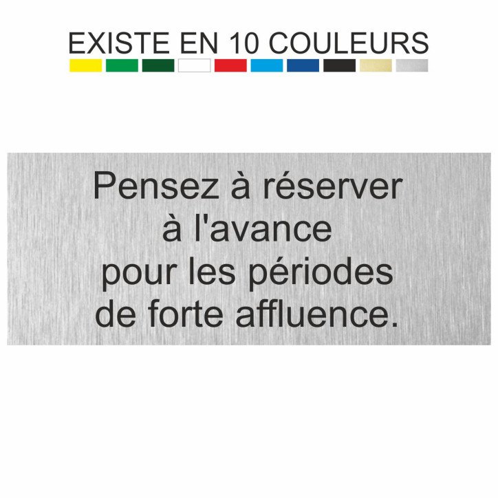 Plaque gravée réservez à l'avance pour les périodes d'affluence