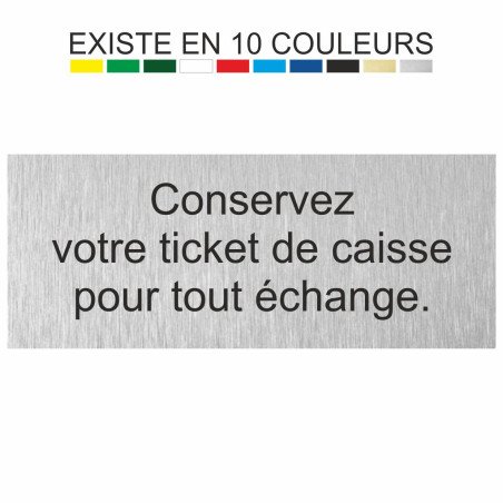 Plaque gravée conservez votre ticket de caisse pour tout échange