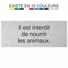 Il est interdit
de nourrir
les animaux.