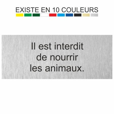 Il est interdit
de nourrir
les animaux.