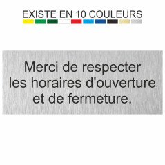 Plaque gravée merci de respecter les horaires d'ouverture et de fermeture