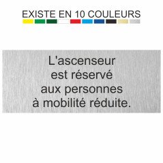 Plaque gravée l'ascenseur est réservé  aux personnes à mobilité réduite