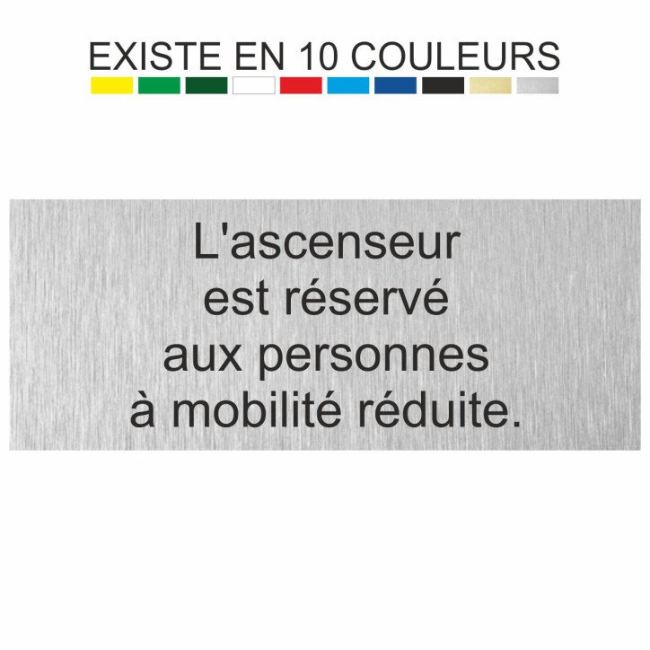 Plaque gravée l'ascenseur est réservé  aux personnes à mobilité réduite