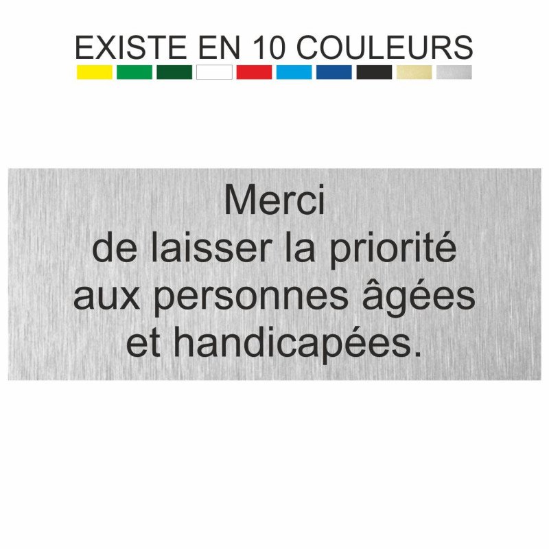 Plaque gravée merci de laisser la priorité aux personnes âgées et handicapées