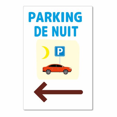 Panneau parking de nuit vers la gauche en aluminium composite