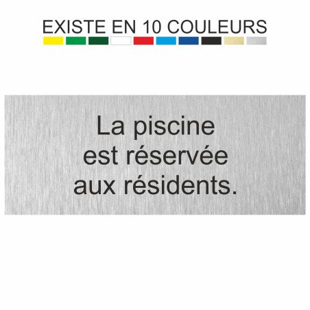 Plaque gravée La piscine est réservée aux résidents