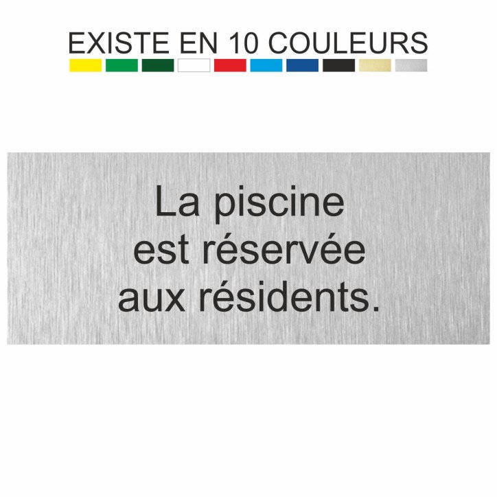 Plaque gravée La piscine est réservée aux résidents