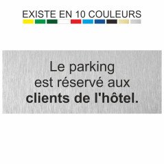 Plaque gravée Le parking est réservé aux clients de l'hôtel