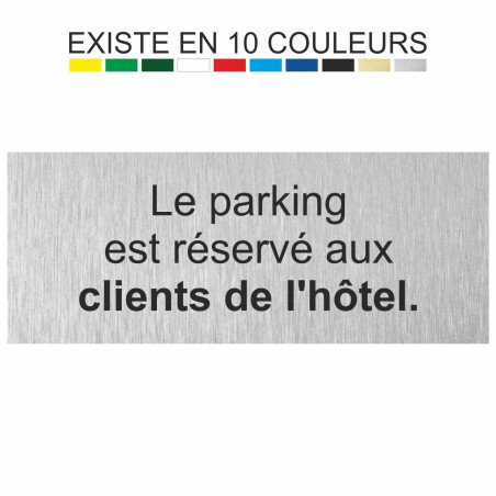 Plaque gravée Le parking est réservé aux clients de l'hôtel