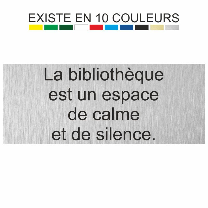 Plaque gravée la bibliothèque est un espace de calme et de silence