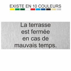 Plaque gravée la terrasse est fermée en cas de mauvais temps