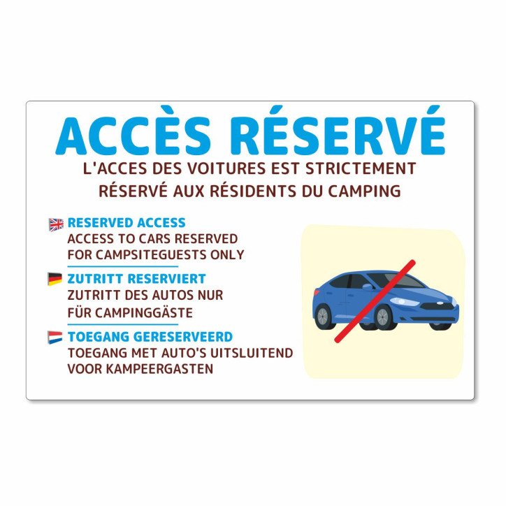 Panneau accès réservé aux résidents du camping Panneau accès réservé aux résidents du camping