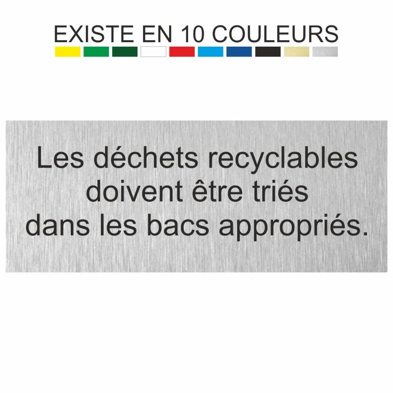 Plaque gravée les déchets recyclables doivent être triés dans les bacs appropriés