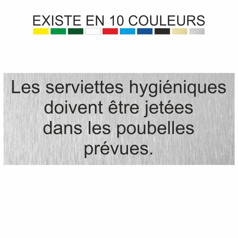 Plaque gravée les serviettes hygiéniques doivent être jetées dans les poubelles prévues