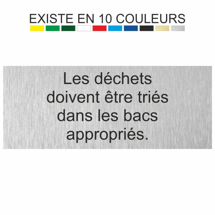 Plaque gravée les déchets doivent être triés dans les bacs appropriés Plaque gravée les déchets doivent être triés dans les bacs appropriés