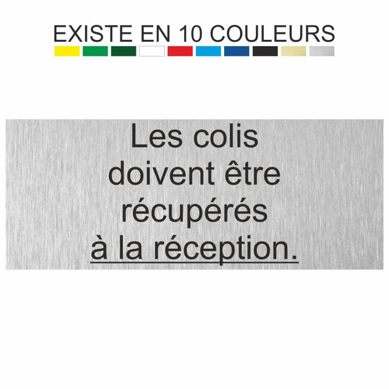 Plaque gravée les colis doivent être récupérés à la réception