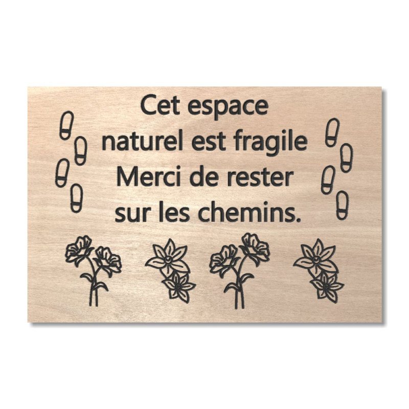 Panneau en bois cet espace est fragile, merci de rester sur les chemins