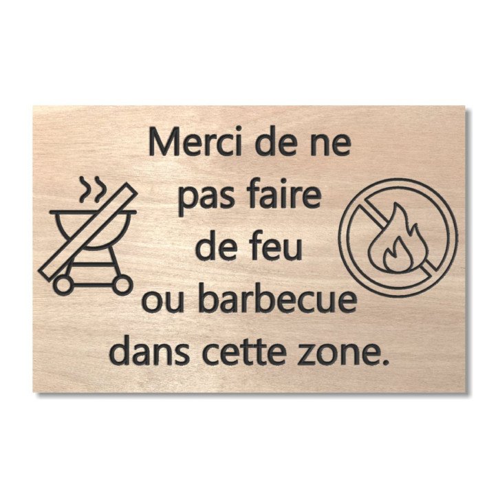 Panneau en bois merci de ne pas faire de feu ou barbecue dans cette zone Panneau en bois merci de ne pas faire de feu ou barbecue dans cette zone
