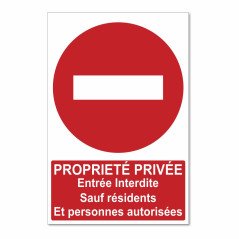 Panneau propriété privée, entrée interdite sauf résidents et personnes autorisées