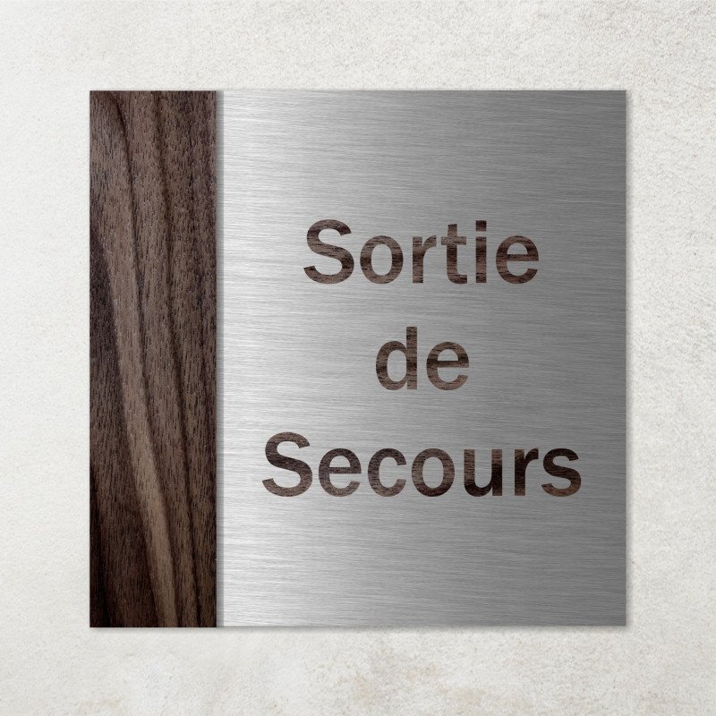 Plaque sortie de secours en alu brossé argent et bois.
