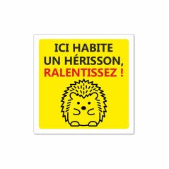 Panneau "Ici habite un hérisson" | Sécurité routière & biodiversité