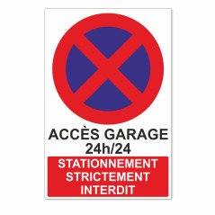 Accès Garage 24h/24 - Stationnement Strictement Interdit