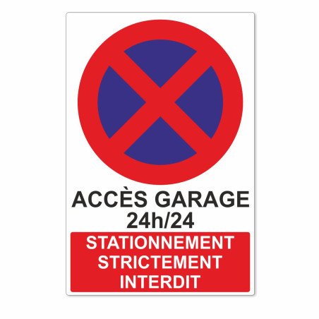 Accès Garage 24h/24 - Stationnement Strictement Interdit