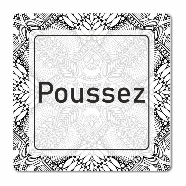 Plaque poussez en Chromaluxe
