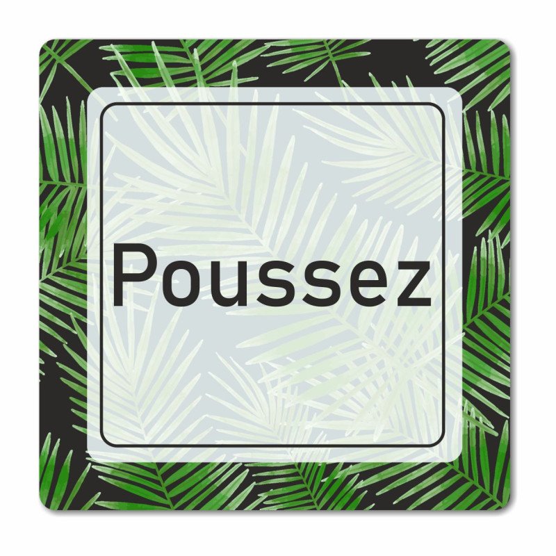 Plaque poussez en Chromaluxe
