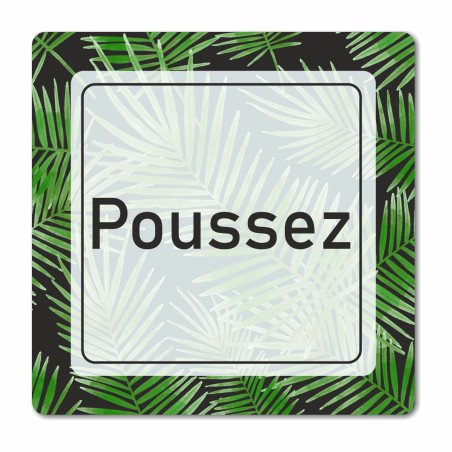 Plaque poussez en Chromaluxe