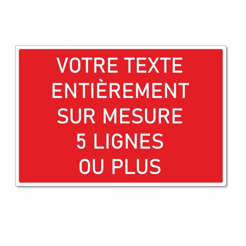 Panneau rectangle sur mesure, signalétique texte sur mesure en 6 couleurs