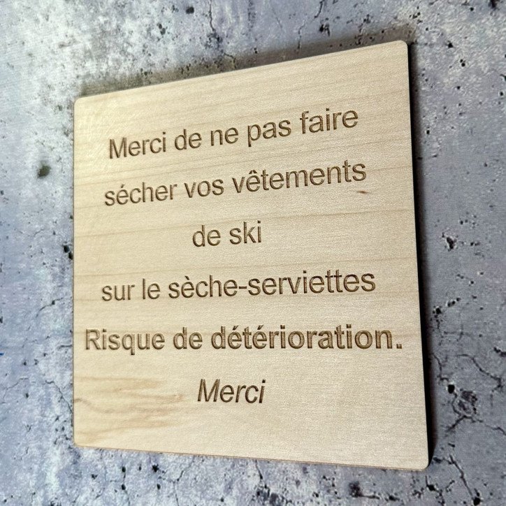 Plaque en bois gravée merci de ne pas faire sécher vos vétements de ski Plaque en bois gravée merci de ne pas faire sécher vos vétements de ski