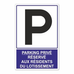 Panneau parking privé réservé aux résidents du lotissement