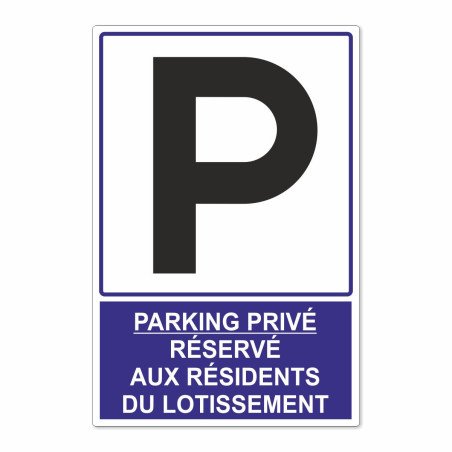 Panneau parking privé réservé aux résidents du lotissement